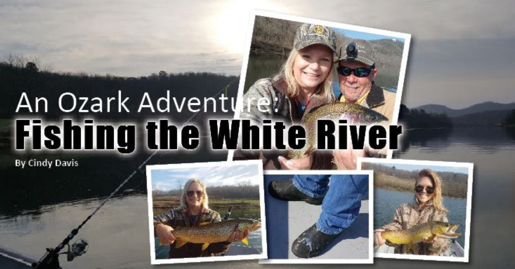 An Ozark Fishing Adventure Fishing the White River